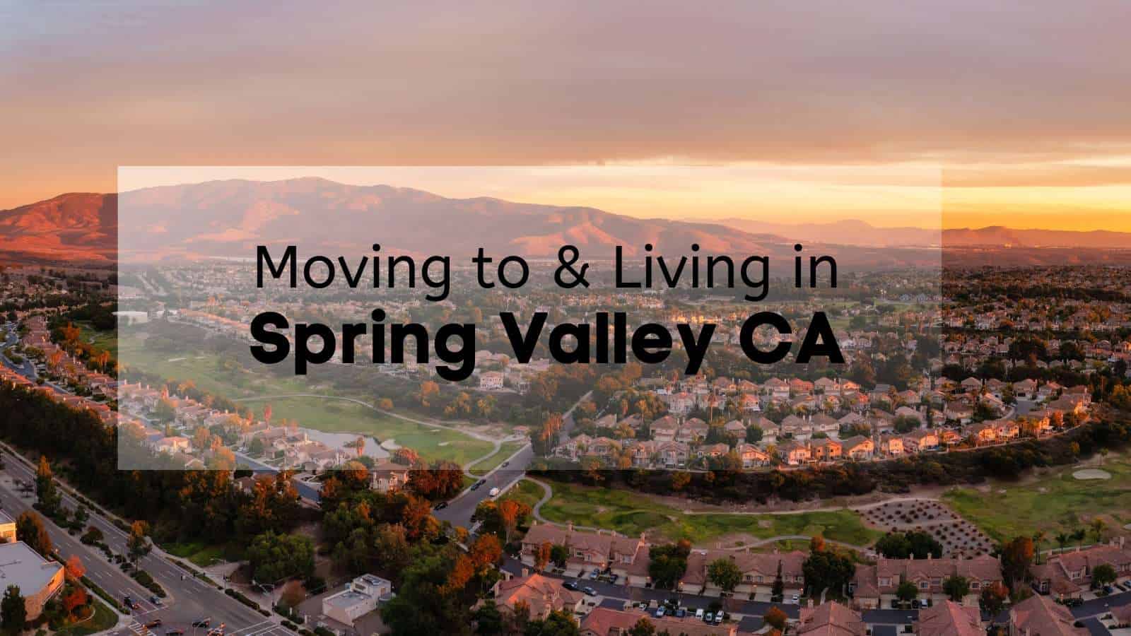 1. Where Is Spring Valley, San Diego County, California?